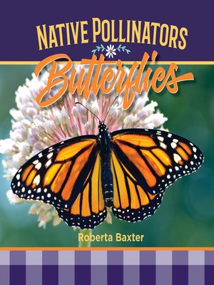 cover image of Butterflies: Native Pollinators